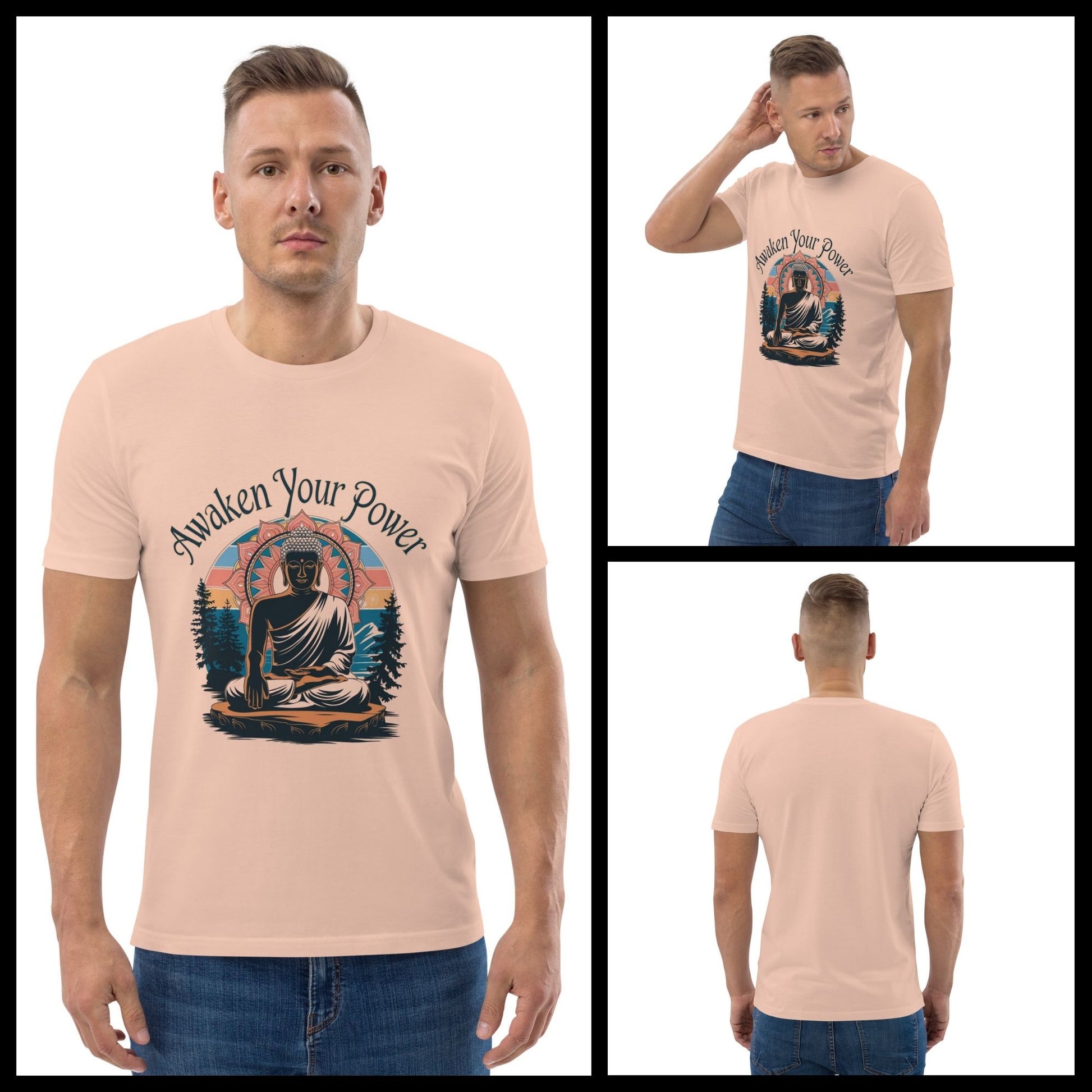 Man wearing a peach t-shirt with a Buddha graphic and 'Awaken Your Power' text, shown from front, side, and back views.