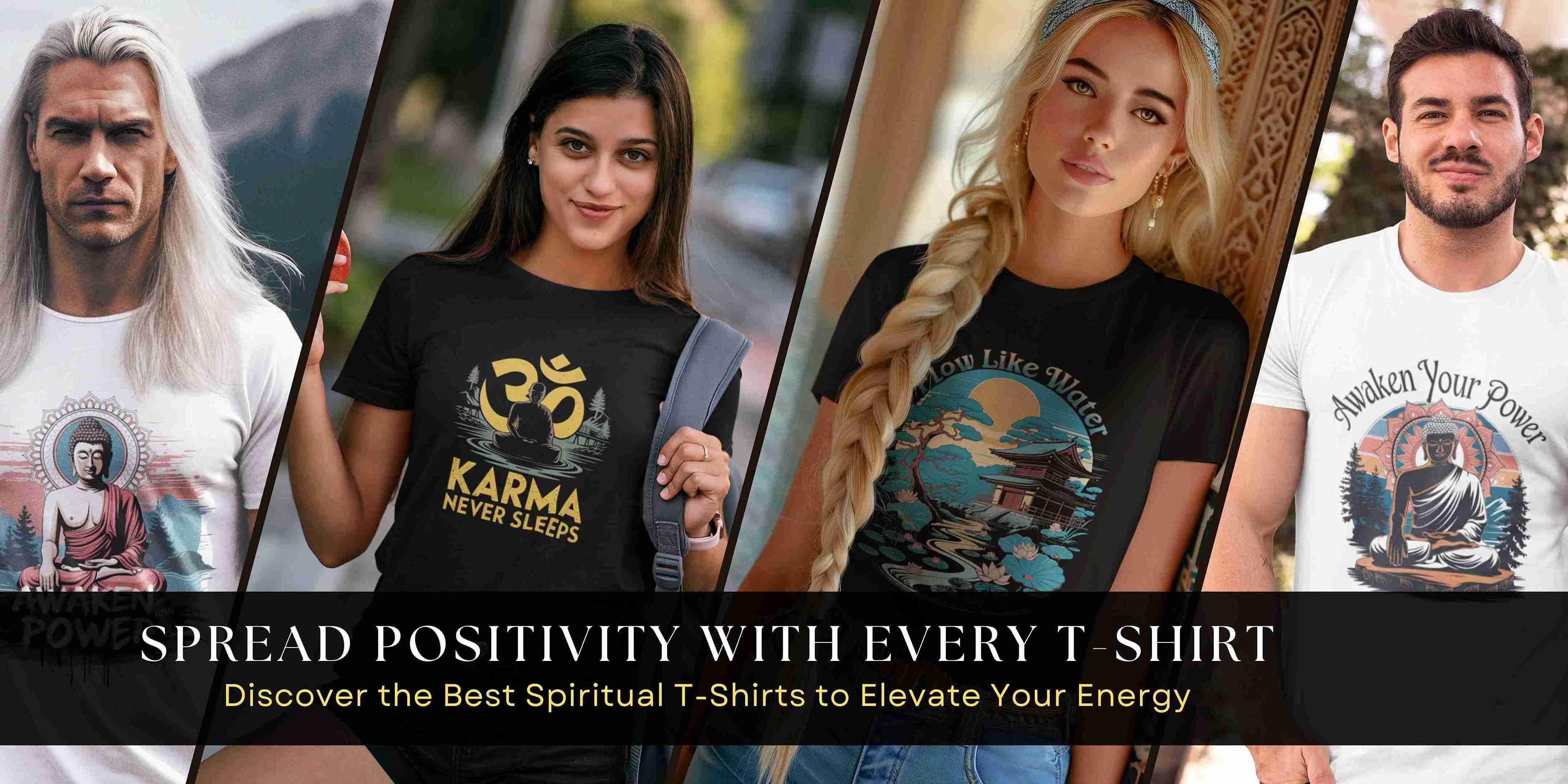 A banner for Galzen's spiritual merch, featuring four models wearing different spiritual t-shirts. From left to right: a man with long hair in a white t-shirt with a meditating Buddha design, a woman in a black t-shirt with a gold Om symbol and "KARMA NEVER SLEEPS" text, a woman in a dark t-shirt with a blue and teal Japanese pagoda and the text "flow like water," and a man in a white t-shirt with a Buddha design and the text "Awaken Your Power." The banner promotes spreading positivity with every t-shirt. 