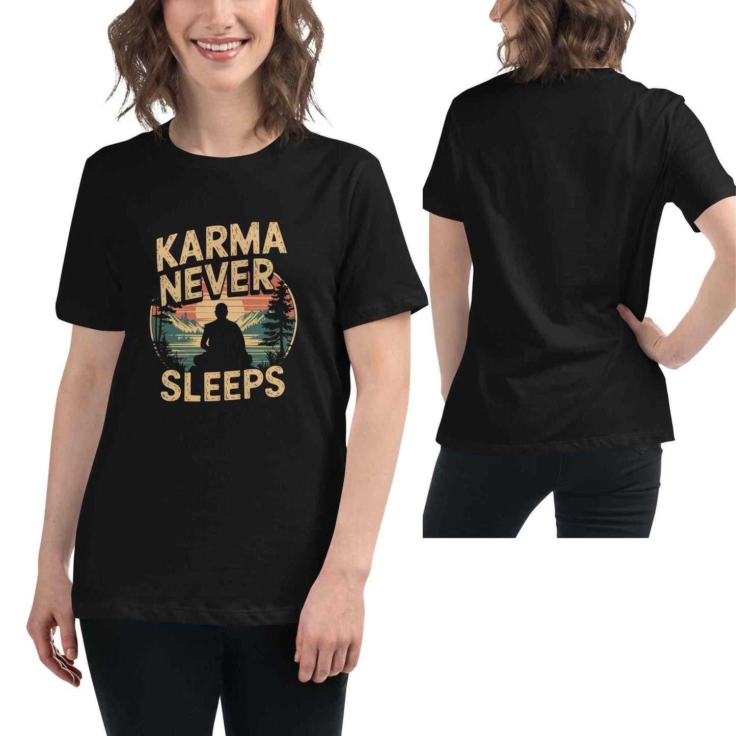 A woman modeling a black short-sleeve T-shirt shown from both front and back. The front features a graphic tee with the words “KARMA NEVER SLEEPS” in tan around a circular sunset scene with a buddist monk silhouette.